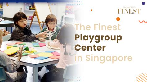 10 Trustworthy Playgroup Centers in Singapore [2024] .